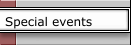 Special events